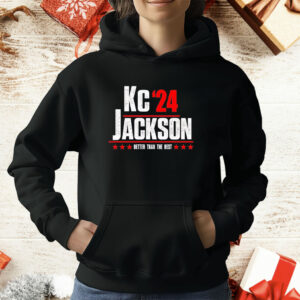 Kc Jackson 24 better than the rest T-Shirt