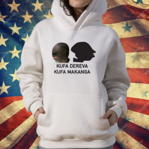 Kufa Dereva Kufa Makanga T-Shirt