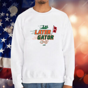 Later Gator Score T-Shirt