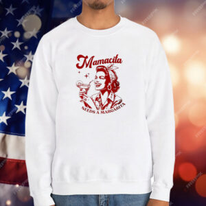 Mamacita needs a margarita T-Shirt
