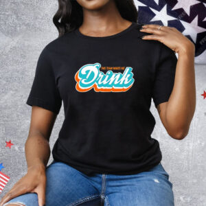 Miami Dolphins this team makes me drink Tee Shirt