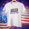 Monsters we’re good people Tee Shirt