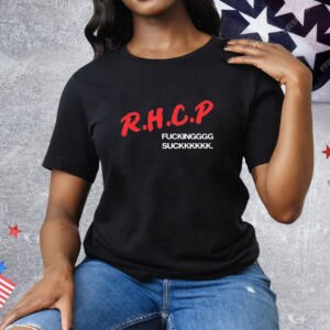 RHCP fucking suck Tee Shirt