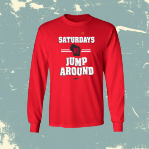 Saturdays We Jump Around T-Shirt