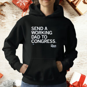Send A Working Dad To Congress T-Shirt