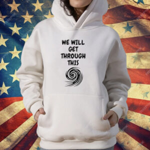 Support Florida We Will Get Through This Milton T-Shirt