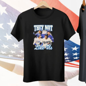 They Not Like Us Dodger Tee Shirt