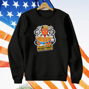 Trump make fries great again T-Shirt