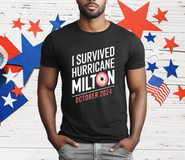 United State I survived hurricane milton october 2024 T-Shirt