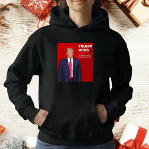 Congratulations Trump Wins 47th President Of The United States T-Shirt