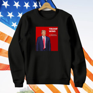 Congratulations Trump Wins 47th President Of The United States T-Shirt