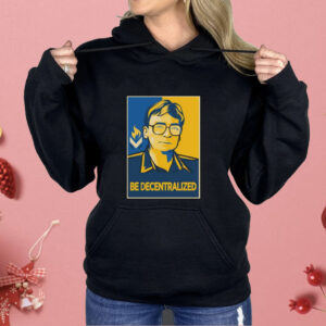 Mises Hoppe Be Decentralized Shirt