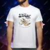 The wonder years mallard it’s good to know i didn’t die for nothing T-Shirt