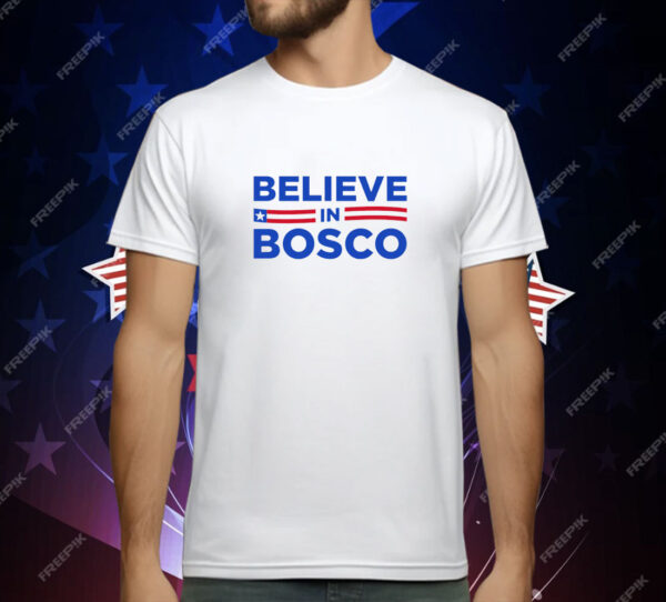 Believe in Bosco T-Shirt