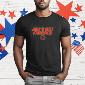 Boise State Job's Not Finished T-Shirt