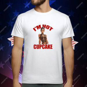 Caitlyn Im Hot Cupcake T-Shirt