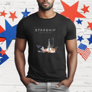 Space X Starship Test Launch Moon Mars Beyond 2025 T-Shirt