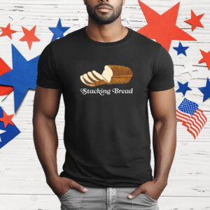 Stacking Bread T-Shirt