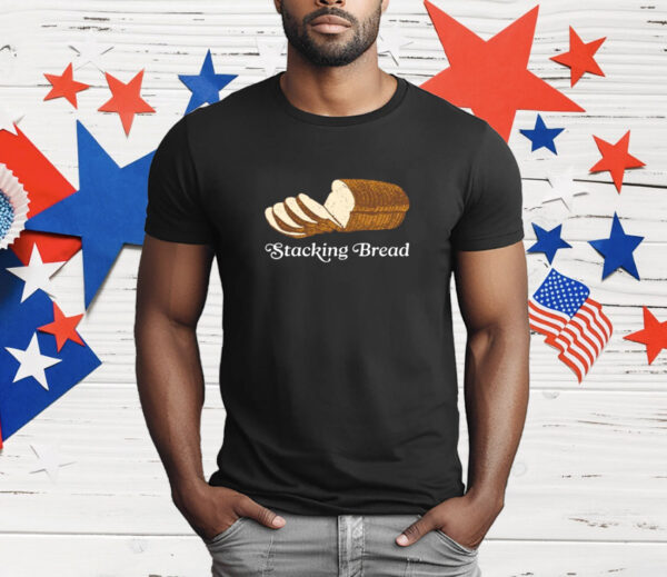 Stacking Bread T-Shirt