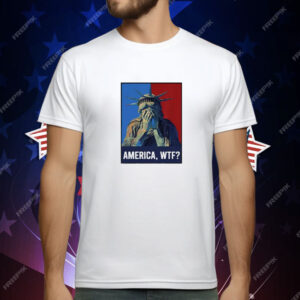 Statue of Liberty America WTF T-Shirt