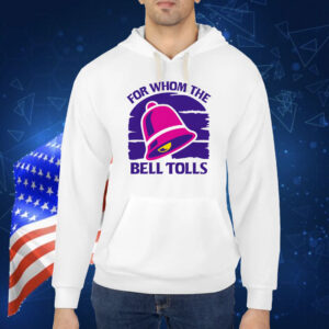 For Whom The Bell Tolls Shirt