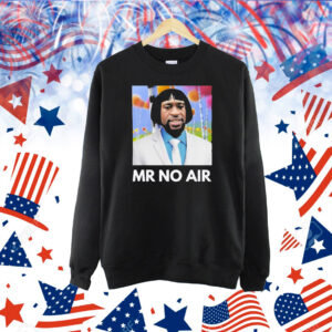 George Floyd Mr No Air Shirt