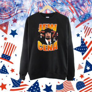 Jew Cena Shirt
