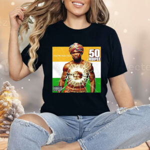 50 Rupee 50 Cent Shirt