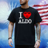 Aldoswag I Love Aldo Shirt