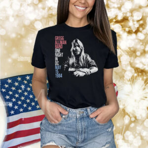 Allman Brothers Band Gregg Allman Band One Night In Dc May 15 1984 Shirt