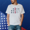 Baseball Is The Best Shirt