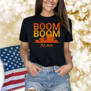 Boom Boom Tel Aviv Shirt