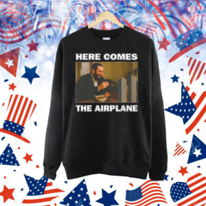Bruhtees Here Comes The Airplane Shirt