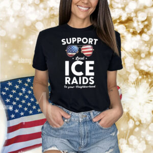 Carl Higbie Wearing Support Local Ice Raids In Your Neighborhood Shirt