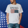 Democracy Has No Kings Anti Trump Shirt