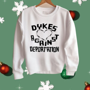 Dykes Against Deportation Queer Immigrant Solidarity Shirt