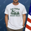 Father Mows Best Shirt