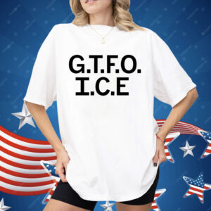 GTFO ICE Shirt