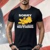 Garfeld Sorry Too Busy Doing Nothing Shirt