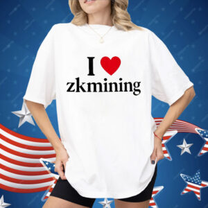 I Love Zkmining Shirt