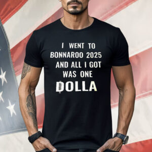 I Went To Bonnaroo 2025 And All I Got Was One Dolla Shirt