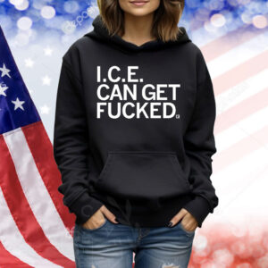 ICE Can Get F-ed Shirt