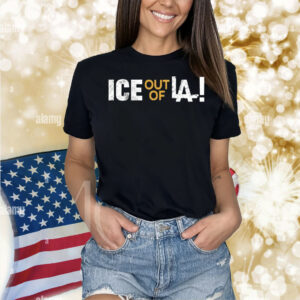 ICE Out Of LA Shirt