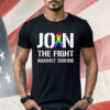 Join The Fight Against Suicide Pride Shirt