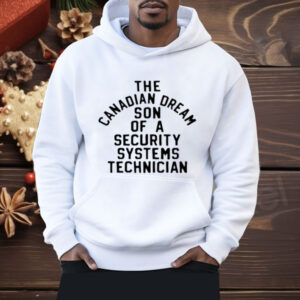 Kevin Owens The Canadian Dream Son Of A Security Technician Shirt