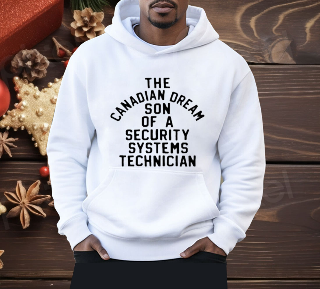 Kevin Owens The Canadian Dream Son Of A Security Technician Shirt
