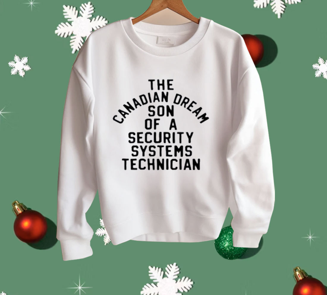 Kevin Owens The Canadian Dream Son Of A Security Technician Shirt