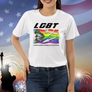 LGBT Laser-Guided Bombs And Torpedoes Shirt