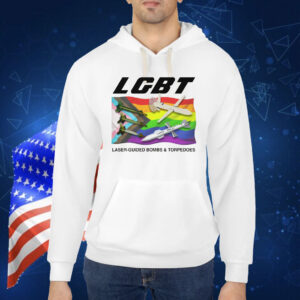 LGBT Laser-Guided Bombs And Torpedoes Shirt