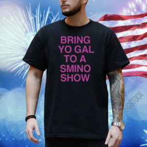 Limted Bring Yo Gal To A Smino Show Shirt